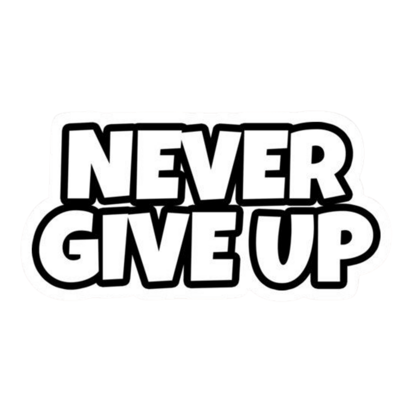 Never Give Up Vinyl Sticker | Moto Sticker BD