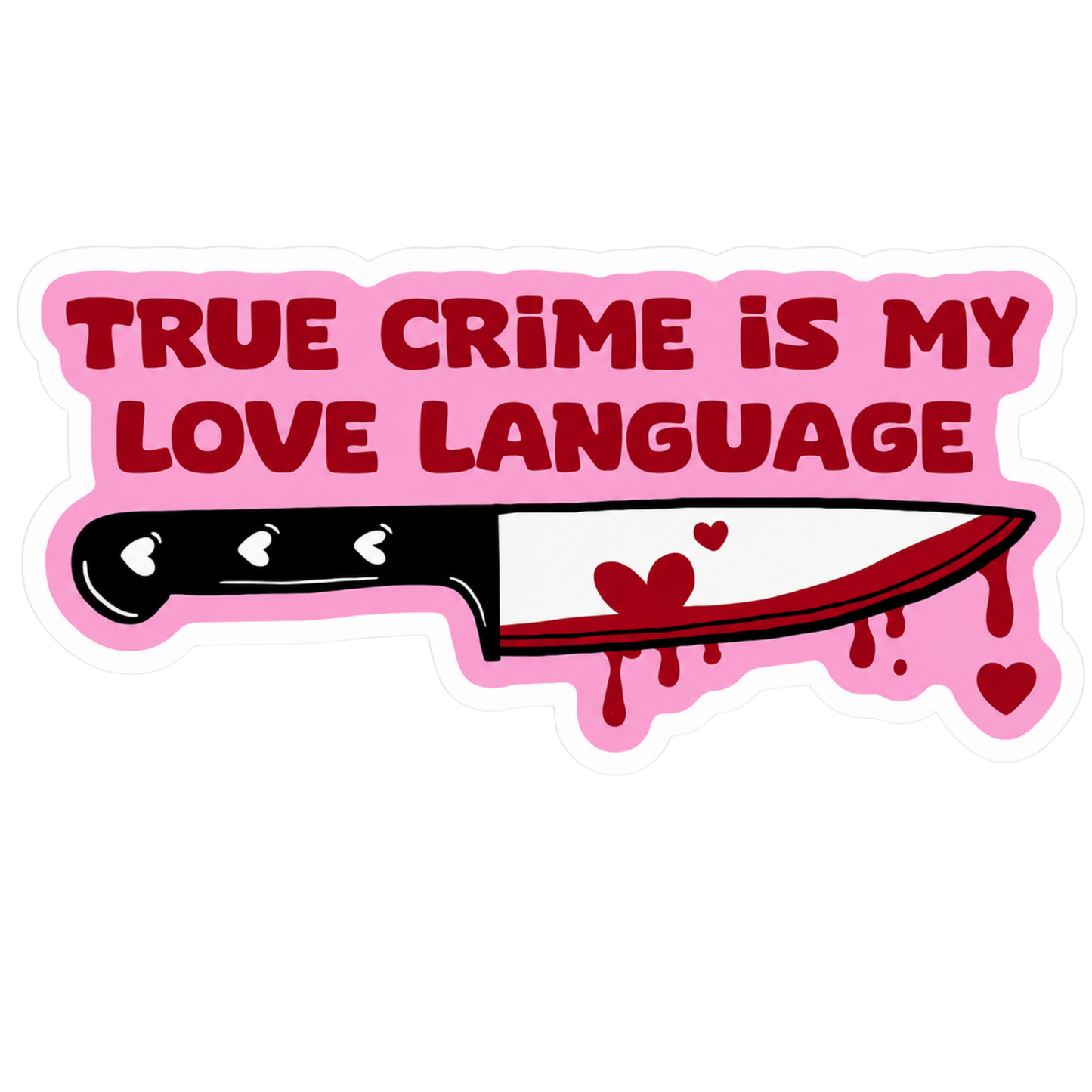 True Crime Is My Love Language Lady Biker Vinyl Sticker | Moto Sticker BD