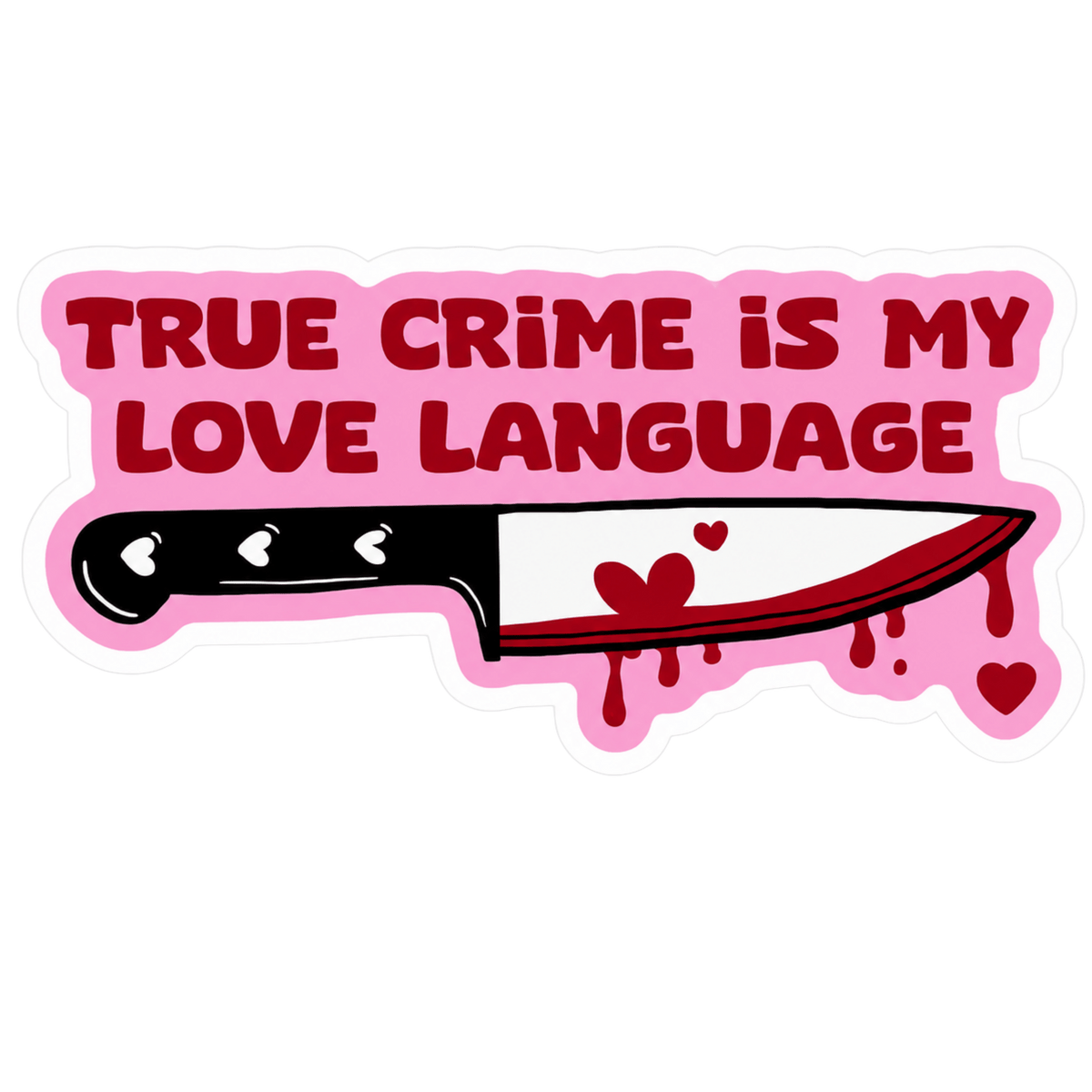 True Crime Is My Love Language Lady Biker Vinyl Sticker | Moto Sticker BD | Moto Sticker BD