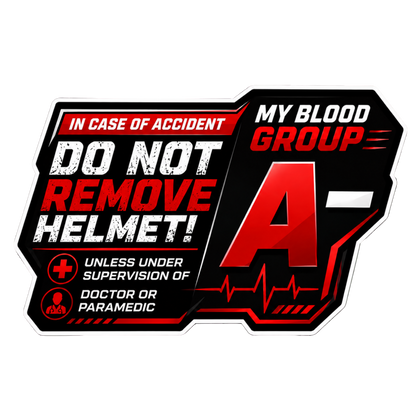 Safety Blood Group Alert Sticker | Do Not Remove Helmet Decal