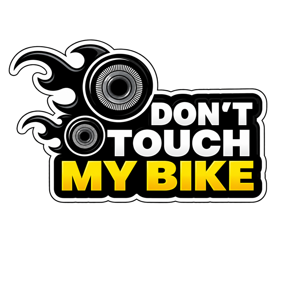 Don't Touch My Bike Wheels and Flames Vinyl Sticker | Moto Sticker BD