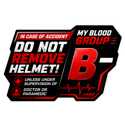 Safety Blood Group Alert Sticker | Do Not Remove Helmet Decal