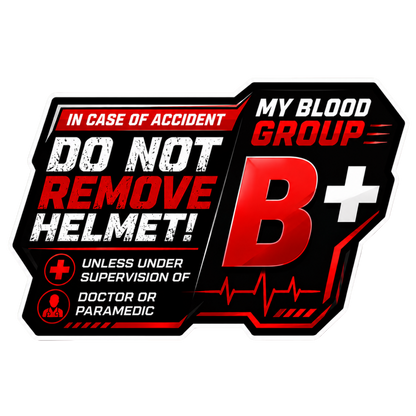 Safety Blood Group Alert Sticker | Do Not Remove Helmet Decal