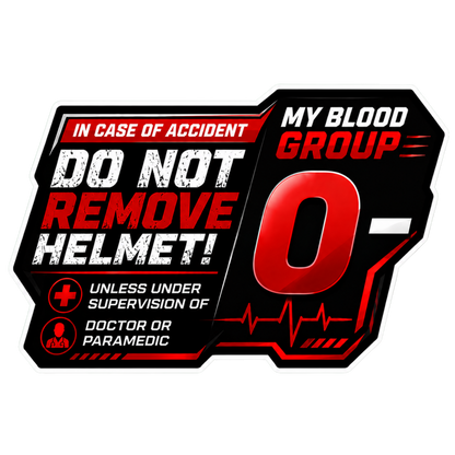 Safety Blood Group Alert Sticker | Do Not Remove Helmet Decal