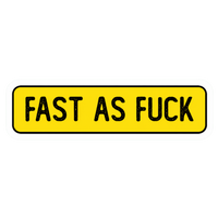 "Fast As Fu*ck" Car Bumper Vinyl Sticker | Moto Sticker BD