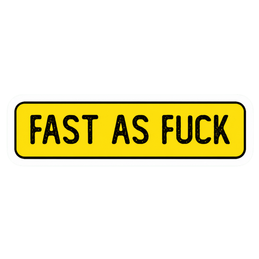 "Fast As Fu*ck" Car Bumper Vinyl Sticker | Moto Sticker BD