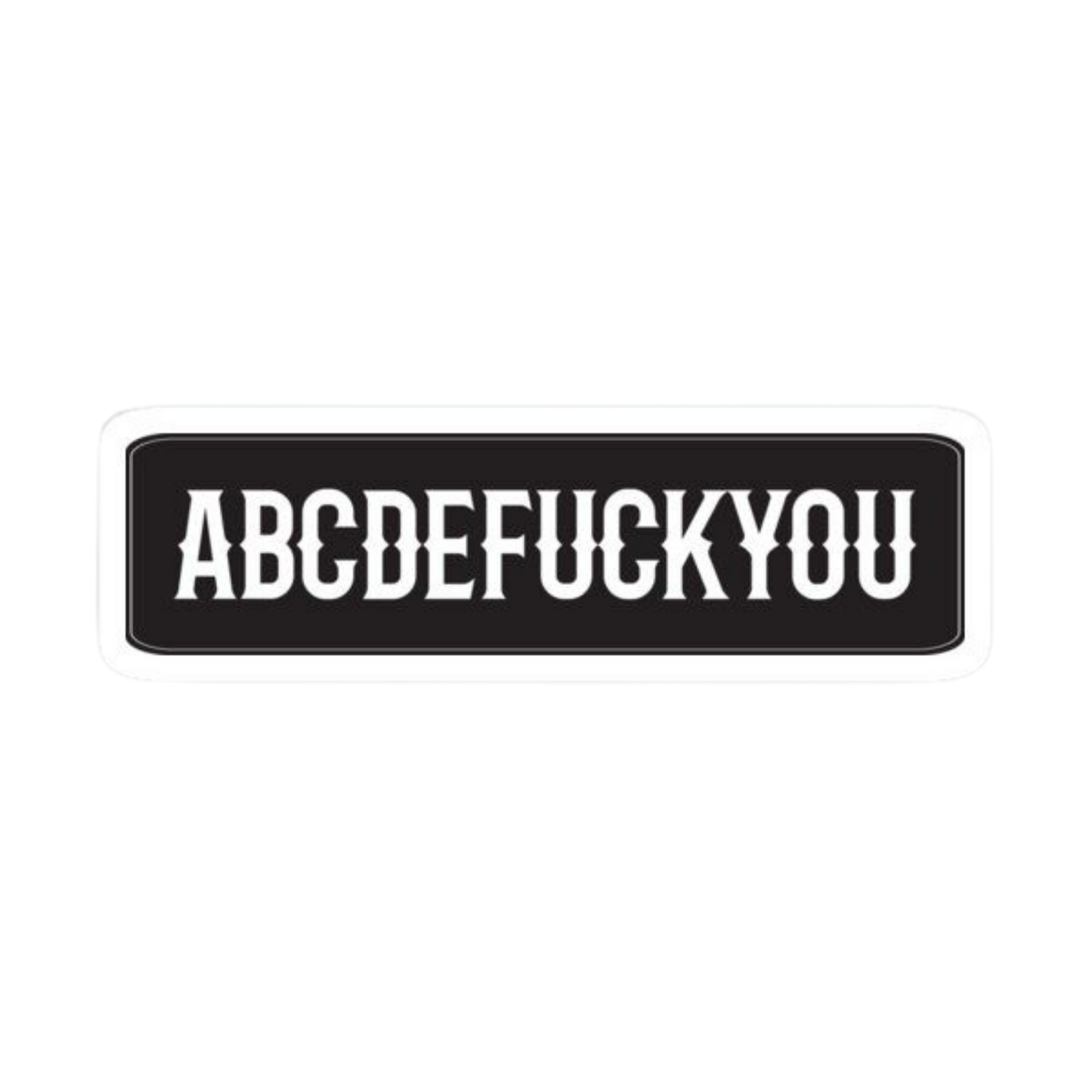 ABCDEFU*CKYOU Car Bumper Vinyl Sticker | Moto Sticker BD