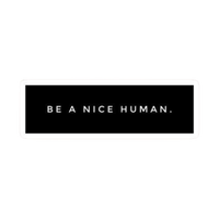 Be A Nice Human Car Bumper Vinyl Sticker | Moto Sticker BD