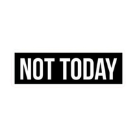 Not Today Text Car Bumper Vinyl Sticker | Moto Sticker BD