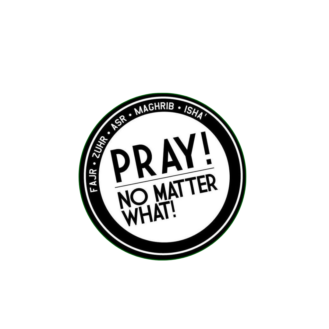 Pray No Matter What 5 Waqt Islamic Vinyl Sticker | Moto Sticker BD
