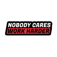 Nobody Cares Work Harder Vinyl Sticker | Moto Sticker BD