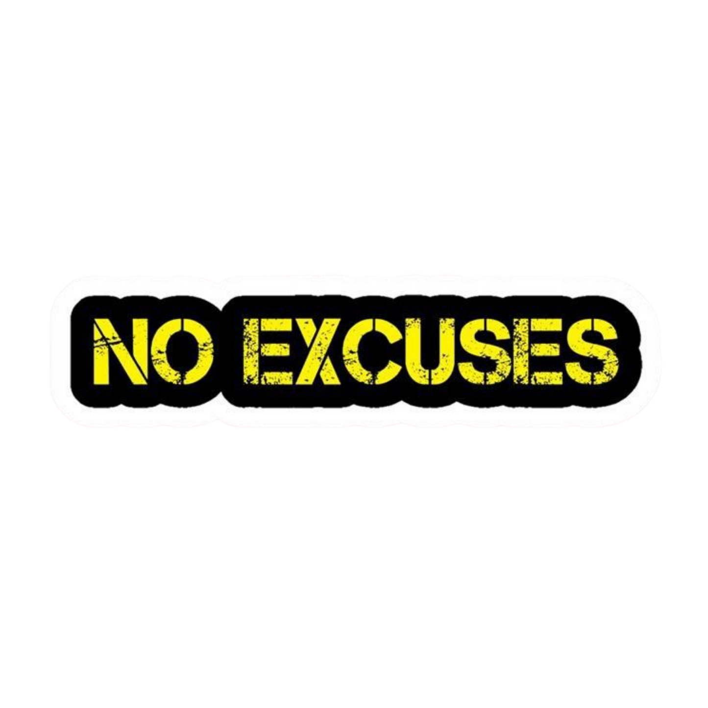 No Excuses Vinyl Sticker | Moto Sticker BD