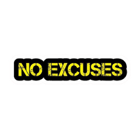 No Excuses Vinyl Sticker | Moto Sticker BD