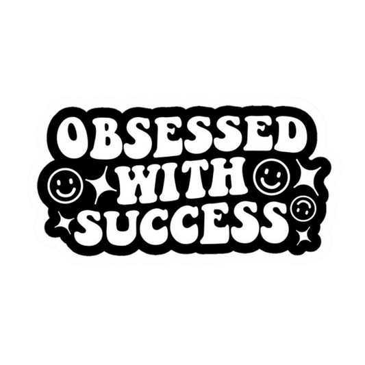 Obsessed With Success Vinyl Sticker | Moto Sticker BD
