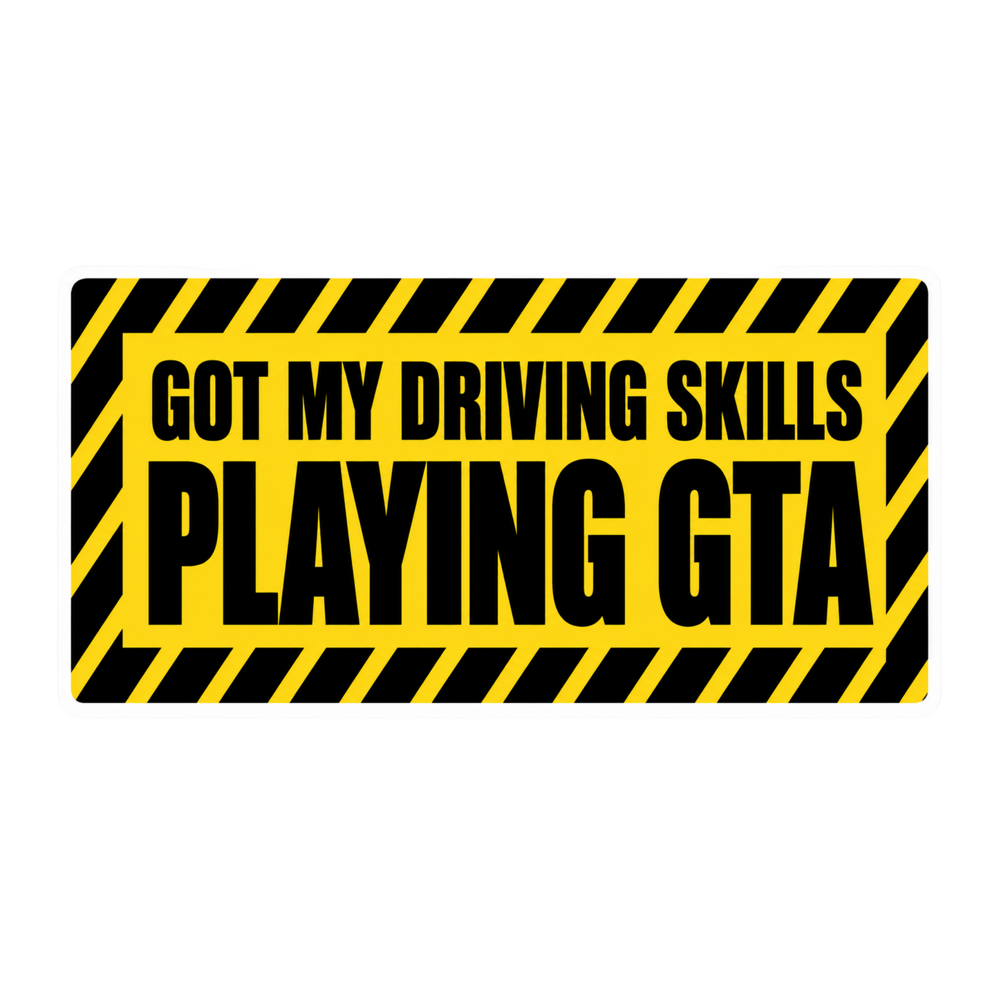 Got My Driving Skills Playing GTA Warning Sign Car Bumper Vinyl Sticker | Moto Sticker BD