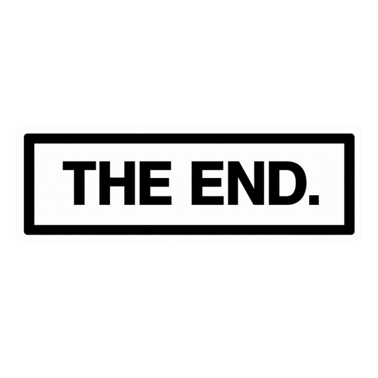 The End Minimalist Text Car Bumper & Laptop Vinyl Sticker | Moto Sticker BD