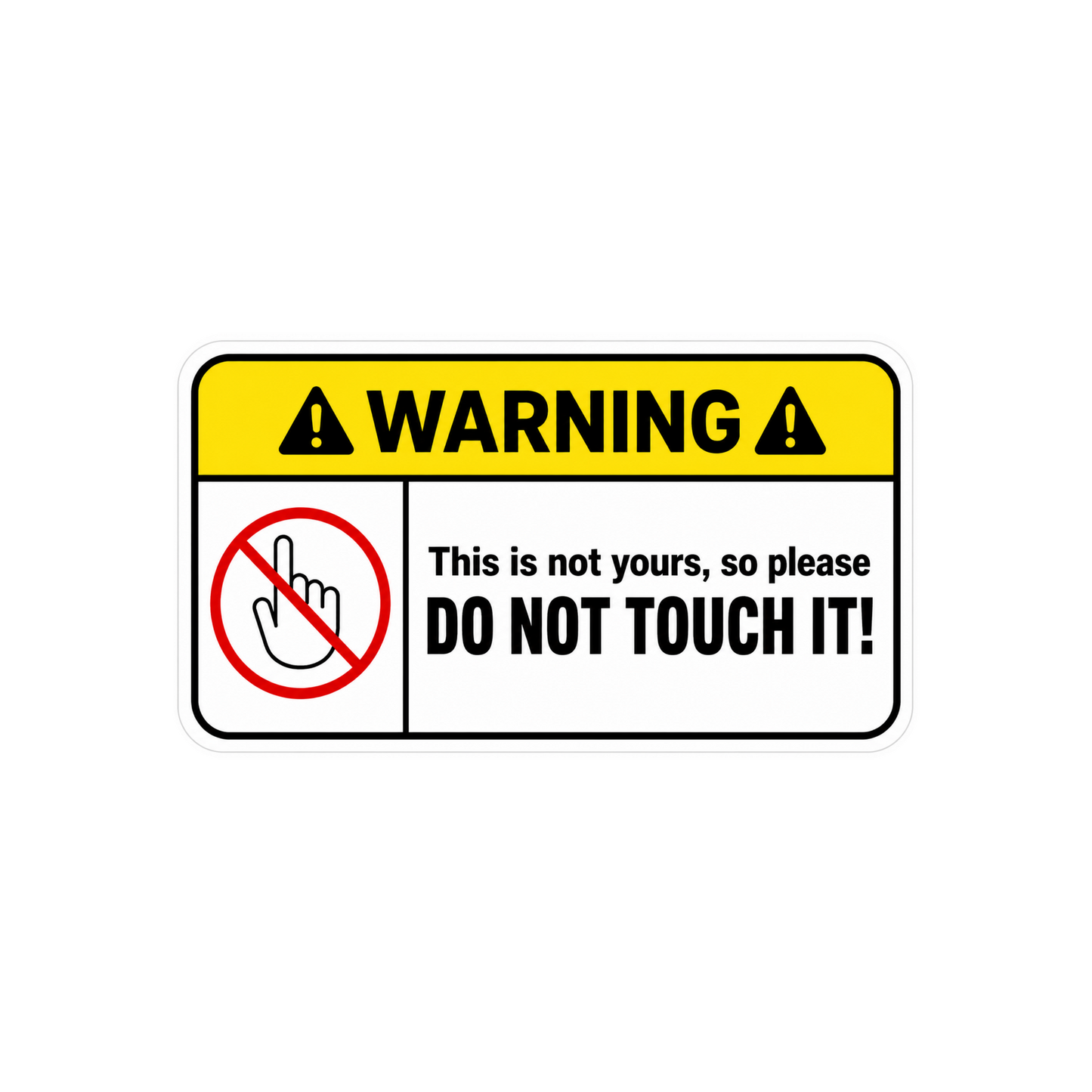 Do Not Touch Warning Car Bumper Vinyl Sticker | Moto Sticker BD