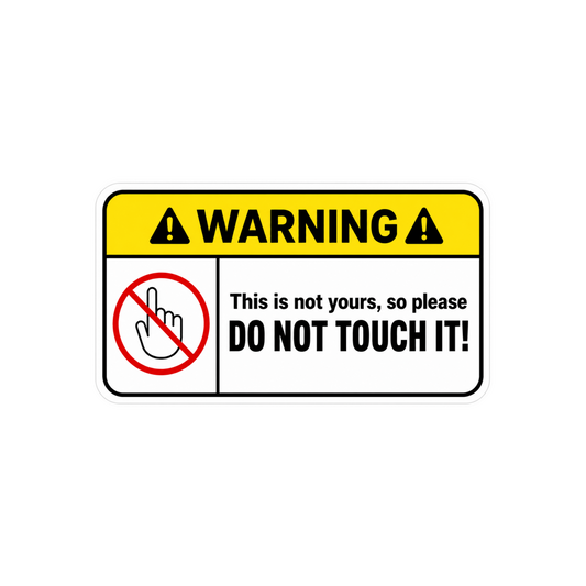 Do Not Touch Warning Car Bumper Vinyl Sticker | Moto Sticker BD