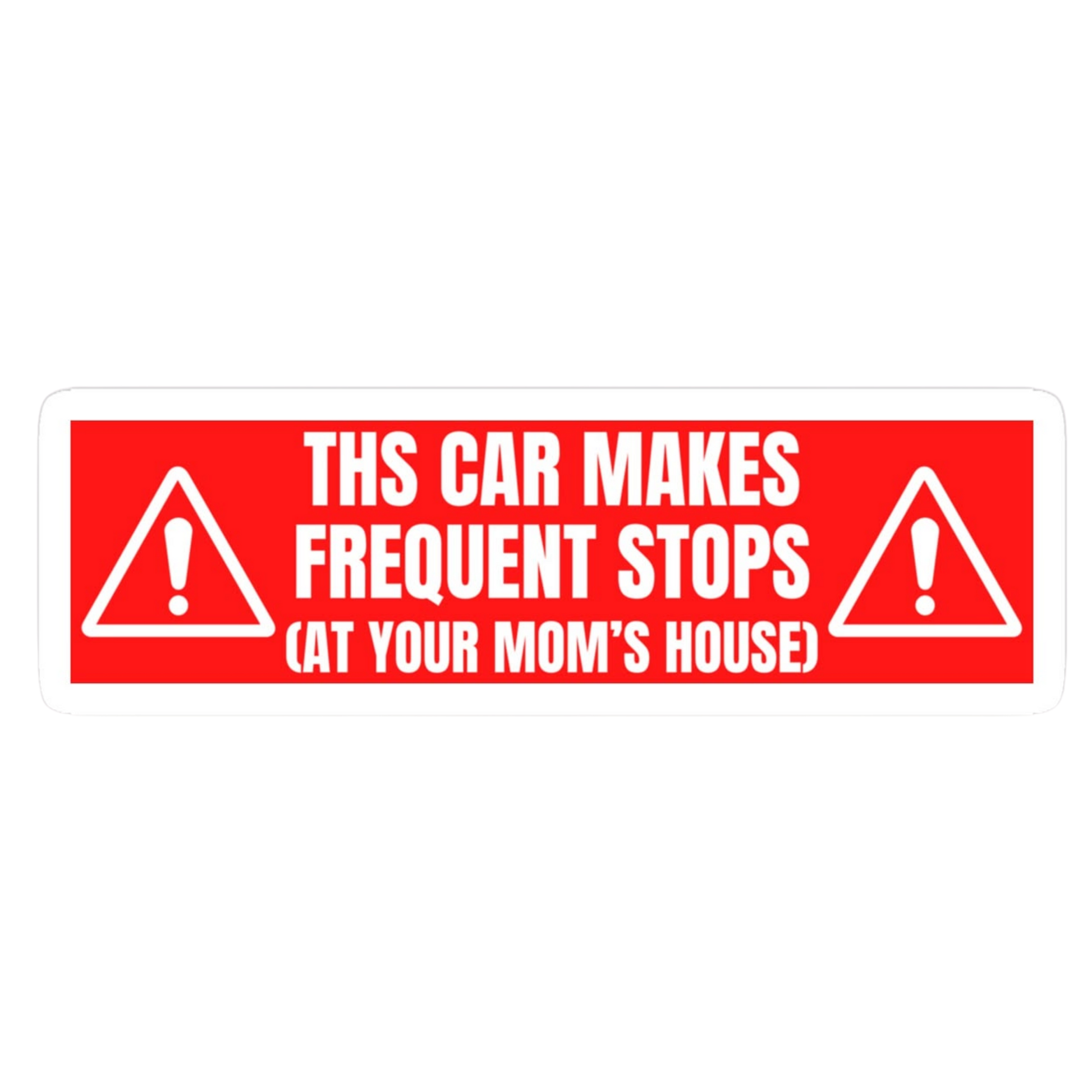 Frequent Stops Red Warning Car Bumper Vinyl Sticker | Moto Sticker BD