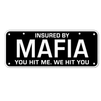 Insured By Mafia License Plate Car Bumper Vinyl Sticker | Moto Sticker BD