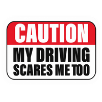 My Driving Scares Me Caution Car Bumper Vinyl Sticker | Moto Sticker BD