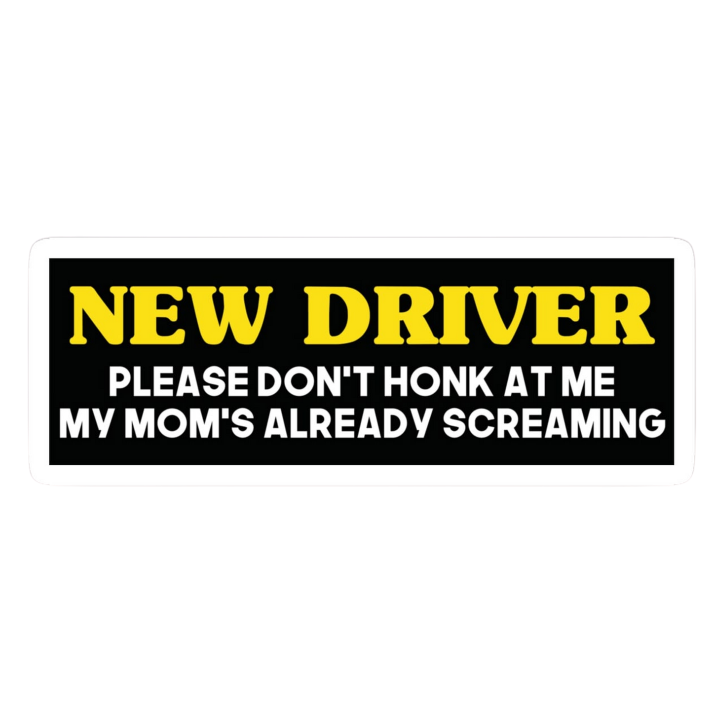 New Driver Moms Screaming Car Bumper Vinyl Sticker | Moto Sticker BD