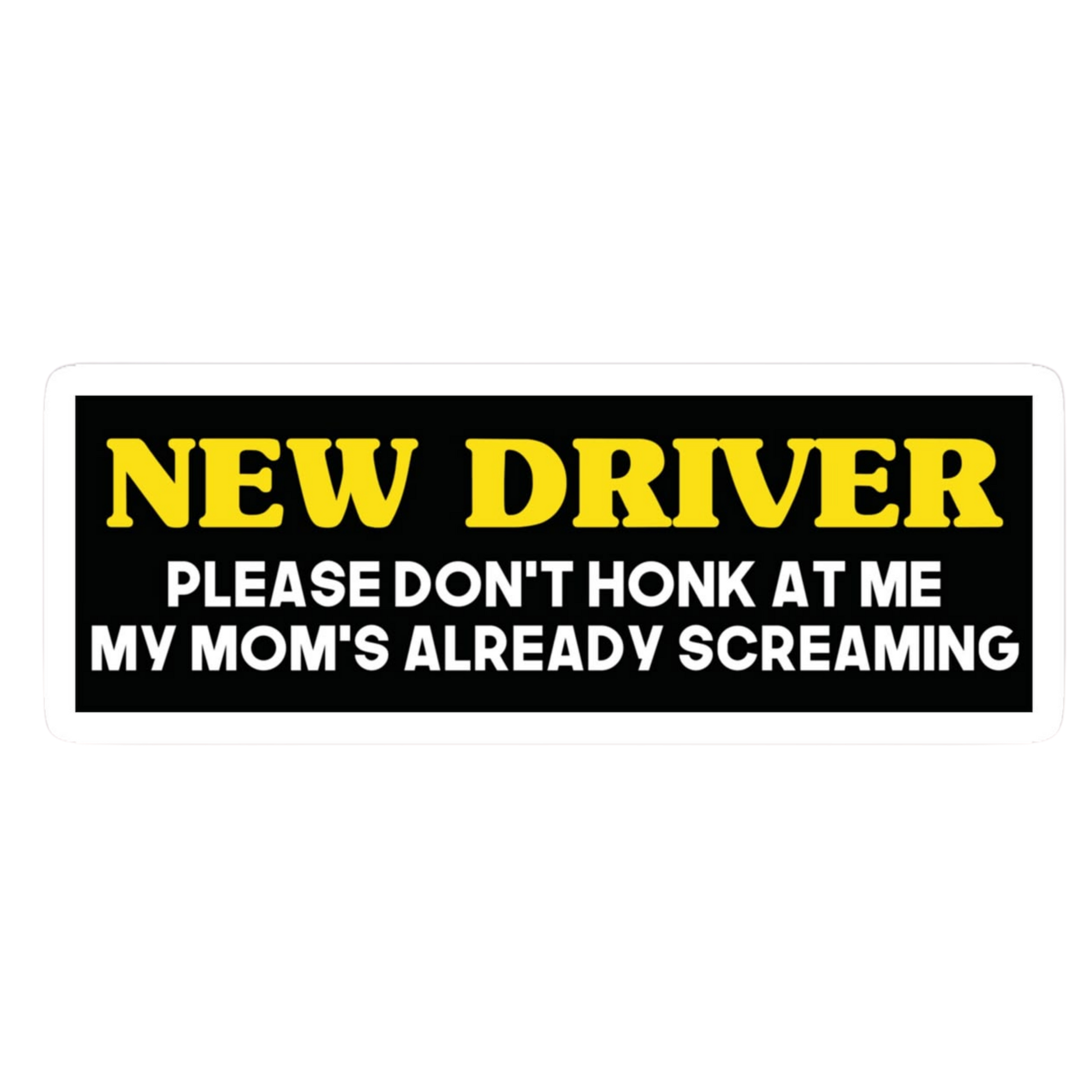 New Driver Moms Screaming Car Bumper Vinyl Sticker | Moto Sticker BD