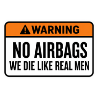 No Airbags Real Men Warning Car Bumper Vinyl Sticker | Moto Sticker BD
