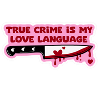 True Crime Is My Love Language Lady Biker Vinyl Sticker | Moto Sticker BD