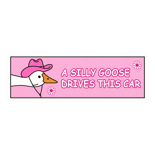 "A Silly Goose Drives This Car" Car Bumper Vinyl Sticker | Moto Sticker BD | Moto Sticker BD