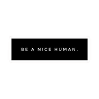 Be A Nice Human Car Bumper Vinyl Sticker | Moto Sticker BD | Moto Sticker BD