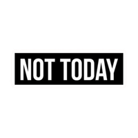 Not Today Text Car Bumper Vinyl Sticker | Moto Sticker BD | Moto Sticker BD