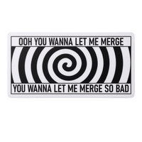 "Ooh You Wanna Let Me Merge" Car Bumper Vinyl Sticker | Moto Sticker BD | Moto Sticker BD