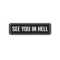 "See You In Hell" Car Bumper Vinyl Sticker | Attitude Decal | Moto Sticker BD | Moto Sticker BD