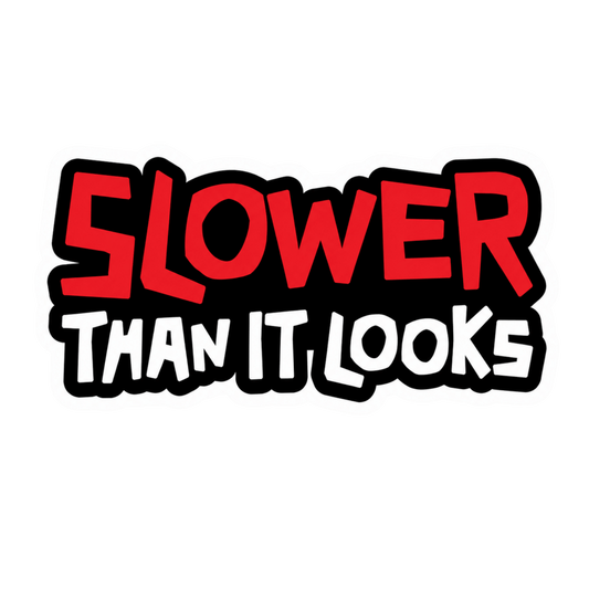 Slower Than It Looks Bold Graphic Car Bumper Vinyl Sticker | Moto Sticker BD | Moto Sticker BD