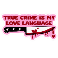 True Crime Is My Love Language Lady Biker Vinyl Sticker | Moto Sticker BD | Moto Sticker BD